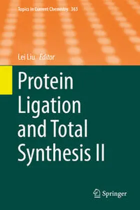 Liu |  Protein Ligation and Total Synthesis II | eBook | Sack Fachmedien