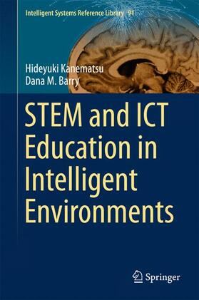 M. Barry / Kanematsu |  STEM and ICT Education in Intelligent Environments | Buch |  Sack Fachmedien