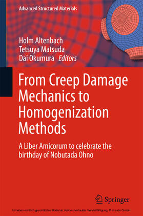Altenbach / Matsuda / Okumura |  From Creep Damage Mechanics to Homogenization Methods | eBook | Sack Fachmedien