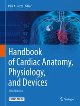 Iaizzo |  Handbook of Cardiac Anatomy, Physiology, and Devices | eBook | Sack Fachmedien