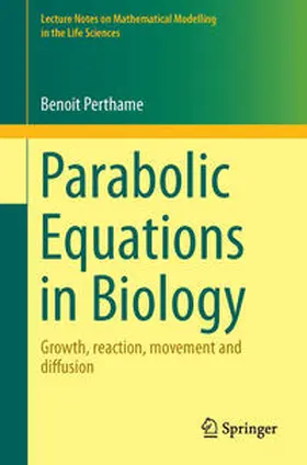 Perthame |  Parabolic Equations in Biology | Buch |  Sack Fachmedien