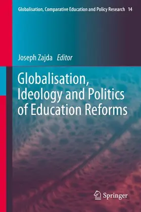 Zajda |  Globalisation, Ideology and Politics of Education Reforms | Buch |  Sack Fachmedien