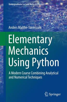 Malthe-Sorenssen / Malthe-Sørenssen |  Elementary Mechanics Using Python | Buch |  Sack Fachmedien
