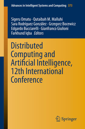 Omatu / Malluhi / Gonzalez |  Distributed Computing and Artificial Intelligence, 12th International Conference | eBook | Sack Fachmedien