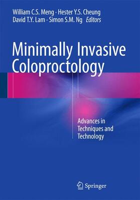 Meng / Ng / Cheung |  Minimally Invasive Coloproctology | Buch |  Sack Fachmedien