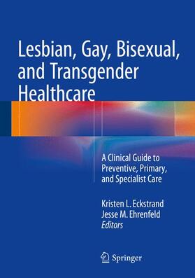 Ehrenfeld / Eckstrand |  Lesbian, Gay, Bisexual, and Transgender Healthcare | Buch |  Sack Fachmedien