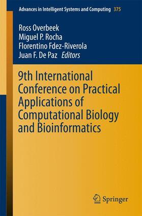 Overbeek / De Paz / Rocha |  9th International Conference on Practical Applications of Computational Biology and Bioinformatics | Buch |  Sack Fachmedien