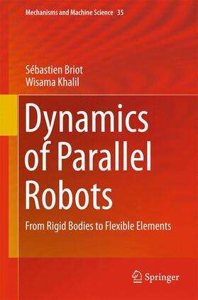 Khalil / Briot |  Dynamics of Parallel Robots | Buch |  Sack Fachmedien