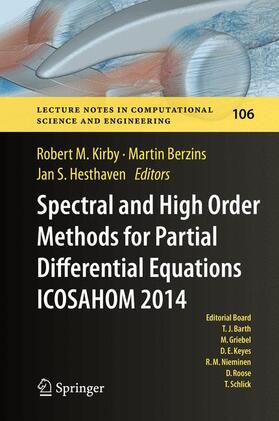 Kirby / Hesthaven / Berzins |  Spectral and High Order Methods for Partial Differential Equations ICOSAHOM 2014 | Buch |  Sack Fachmedien