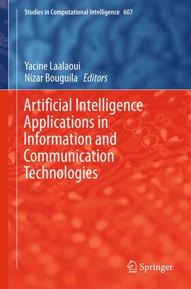 Bouguila / Laalaoui |  Artificial Intelligence Applications in Information and Communication Technologies | Buch |  Sack Fachmedien