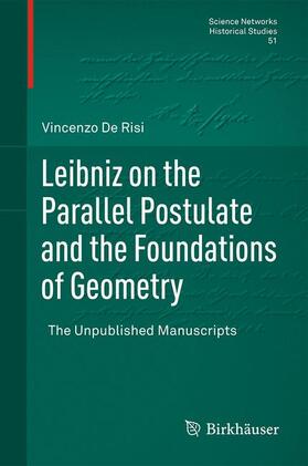 De Risi |  Leibniz on the Parallel Postulate and the Foundations of Geometry | Buch |  Sack Fachmedien