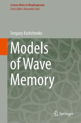 Kashchenko |  Models of Wave Memory | Buch |  Sack Fachmedien