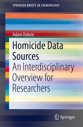 Dobrin |  Homicide Data Sources | Buch |  Sack Fachmedien