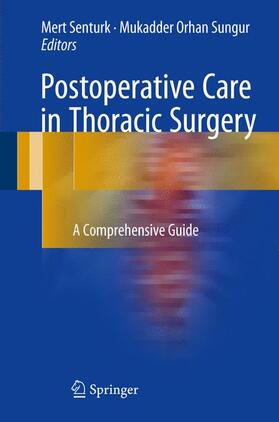 Orhan Sungur / Sentürk / Sentürk |  Postoperative Care in Thoracic Surgery | Buch |  Sack Fachmedien