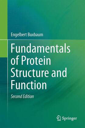 Buxbaum |  Fundamentals of Protein Structure and Function | Buch |  Sack Fachmedien