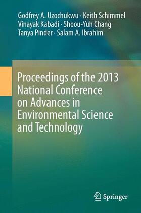 Uzochukwu / Schimmel / Ibrahim |  Proceedings of the 2013 National Conference on Advances in Environmental Science and Technology | Buch |  Sack Fachmedien