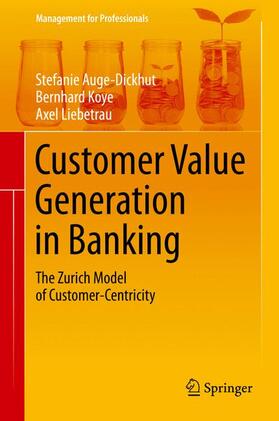 Auge-Dickhut / Liebetrau / Koye |  Customer Value Generation in Banking | Buch |  Sack Fachmedien