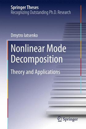 Iatsenko |  Nonlinear Mode Decomposition | Buch |  Sack Fachmedien