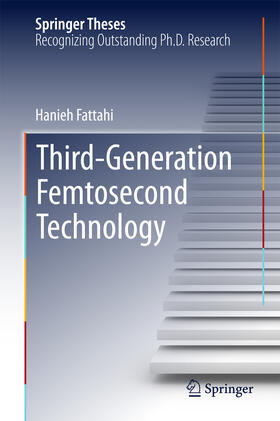 Fattahi |  Third-Generation Femtosecond Technology | eBook | Sack Fachmedien