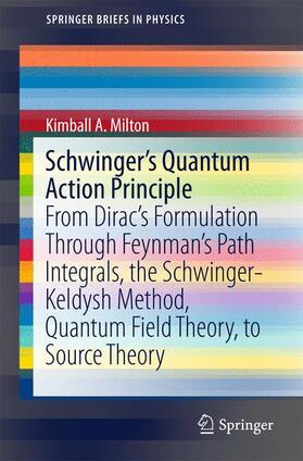 Milton |  Schwinger's Quantum Action Principle | Buch |  Sack Fachmedien