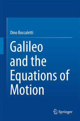 Boccaletti |  Galileo and the Equations of Motion | eBook | Sack Fachmedien