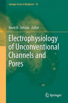 Delcour |  Electrophysiology of Unconventional Channels and Pores | Buch |  Sack Fachmedien