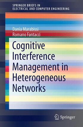 Fantacci / Marabissi |  Cognitive Interference Management in Heterogeneous Networks | Buch |  Sack Fachmedien