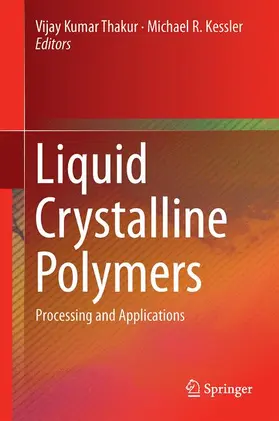 Kessler / Thakur |  Liquid Crystalline Polymers | Buch |  Sack Fachmedien