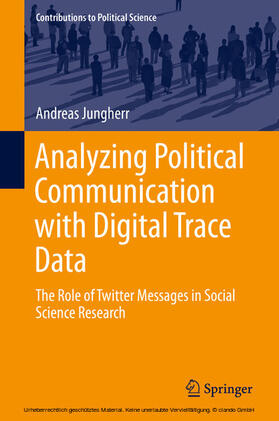 Jungherr |  Analyzing Political Communication with Digital Trace Data | eBook | Sack Fachmedien