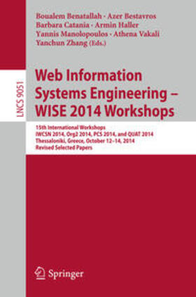 Benatallah / Bestavros / Catania |  Web Information Systems Engineering – WISE 2014 Workshops | eBook | Sack Fachmedien