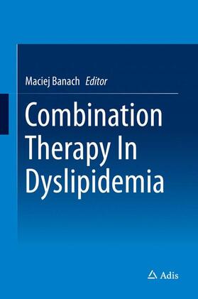 Banach |  Combination Therapy In Dyslipidemia | Buch |  Sack Fachmedien