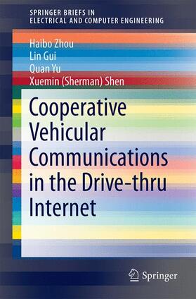 Zhou / Shen / Gui |  Cooperative Vehicular Communications in the Drive-thru Internet | Buch |  Sack Fachmedien