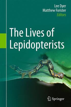 Forister / Dyer |  The Lives of Lepidopterists | Buch |  Sack Fachmedien