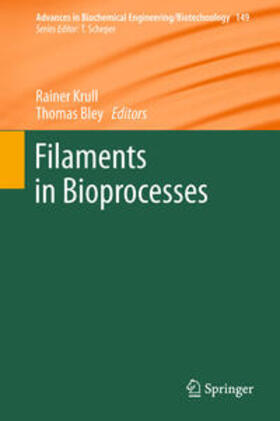 Krull / Bley |  Filaments in Bioprocesses | eBook | Sack Fachmedien