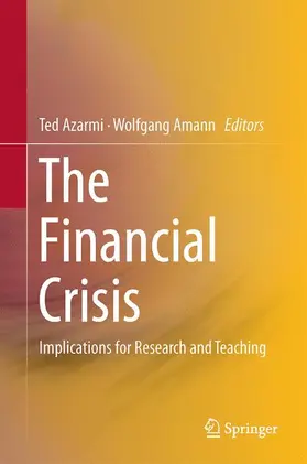 Amann / Azarmi | The Financial Crisis | Buch | 978-3-319-20587-8 | sack.de