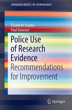 Dawson / Stanko |  Police Use of Research Evidence | Buch |  Sack Fachmedien