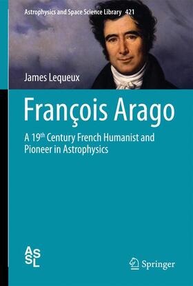 Lequeux |  François Arago | Buch |  Sack Fachmedien