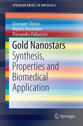 Chirico / Pallavicini / Borzenkov |  Gold Nanostars | Buch |  Sack Fachmedien