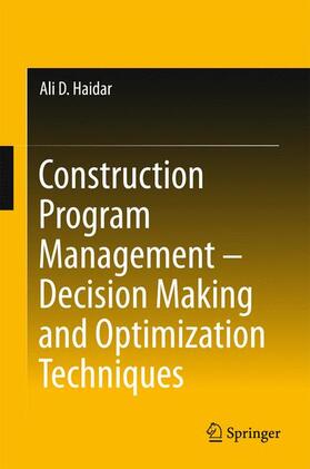 Haidar |  Construction Program Management ¿ Decision Making and Optimization Techniques | Buch |  Sack Fachmedien