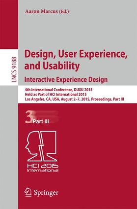 Marcus | Design, User Experience, and Usability: Interactive Experience Design | Buch | 978-3-319-20888-6 | sack.de