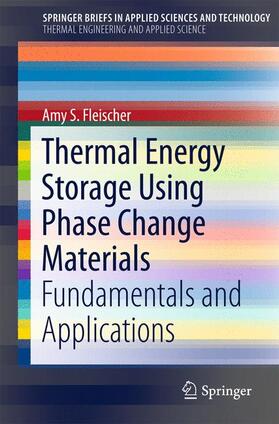 Fleischer |  Thermal Energy Storage Using Phase Change Materials | Buch |  Sack Fachmedien