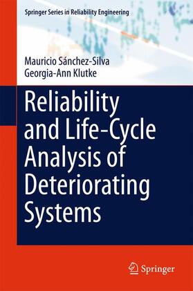 Klutke / Sánchez-Silva |  Reliability and Life-Cycle Analysis of Deteriorating Systems | Buch |  Sack Fachmedien