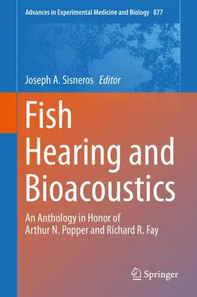 Sisneros |  Fish Hearing and Bioacoustics | Buch |  Sack Fachmedien