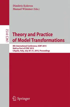 Wimmer / Kolovos | Theory and Practice of Model Transformations | Buch | 978-3-319-21154-1 | sack.de