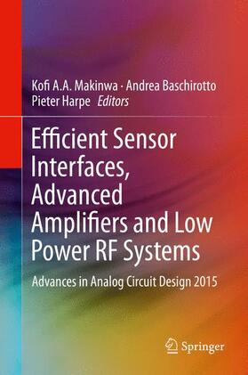 Makinwa / Harpe / Baschirotto |  Efficient Sensor Interfaces, Advanced Amplifiers and Low Power RF Systems | Buch |  Sack Fachmedien