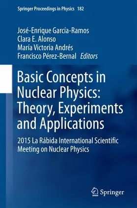 García-Ramos / Pérez-Bernal / Alonso |  Basic Concepts in Nuclear Physics: Theory, Experiments and Applications | Buch |  Sack Fachmedien