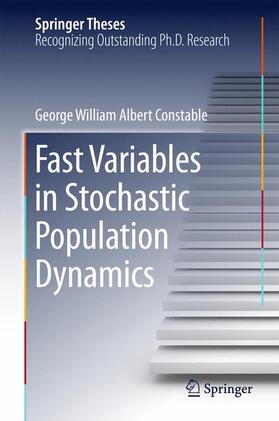 Constable |  Fast Variables in Stochastic Population Dynamics | Buch |  Sack Fachmedien