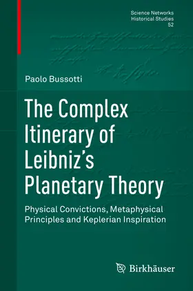 Bussotti |  The Complex Itinerary of Leibniz’s Planetary Theory | eBook | Sack Fachmedien