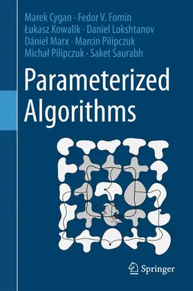 Cygan / Fomin / Kowalik |  Parameterized Algorithms | Buch |  Sack Fachmedien