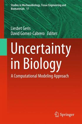 Gomez-Cabrero / Geris |  Uncertainty in Biology | Buch |  Sack Fachmedien